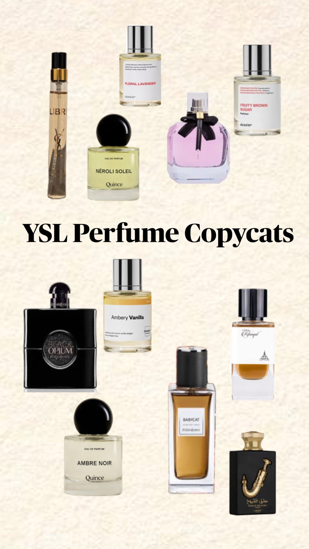 A collage showcasing the best YSL perfume dupes for Libre, Black Opium, Mon Paris, and Babycat, featuring affordable alternatives from Dossier and Quince.