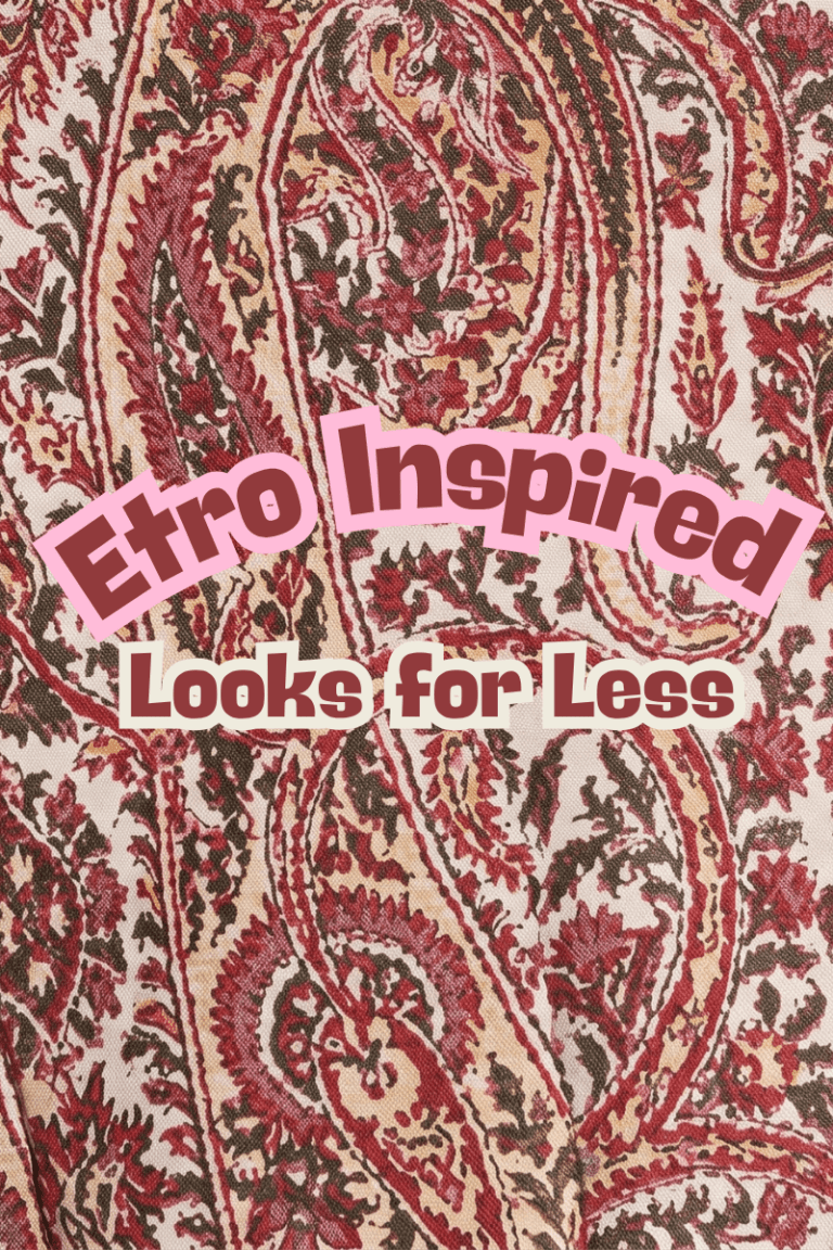 A bohemian paisley print background with text reading 'Etro inspired looks for less,' highlighting a curated style guide of the best Etro dupes and designer look-alike dresses.
